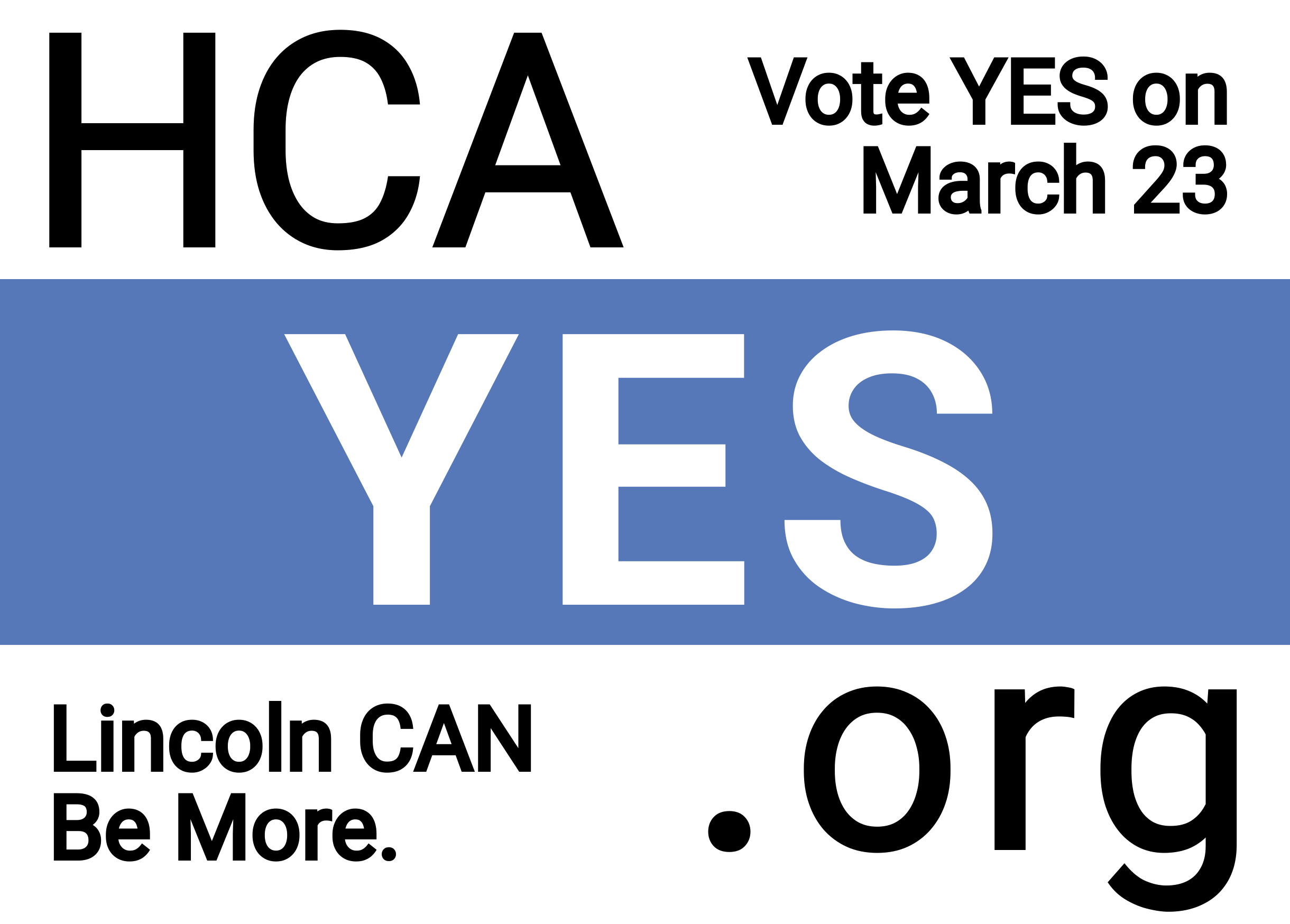 HCA YES .ORG - Vote YES on March 23 - Lincoln CAN Be More.